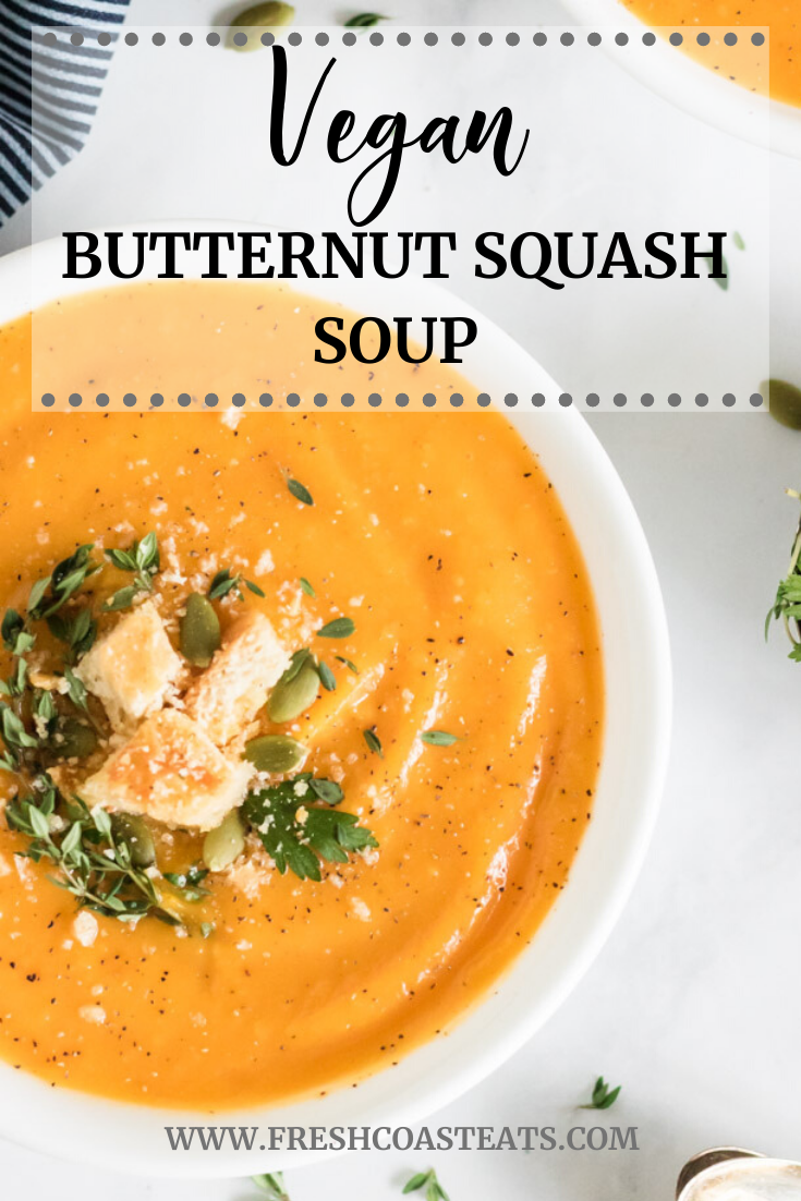 Easy Vegan Butternut Squash Soup - Fresh Coast Eats