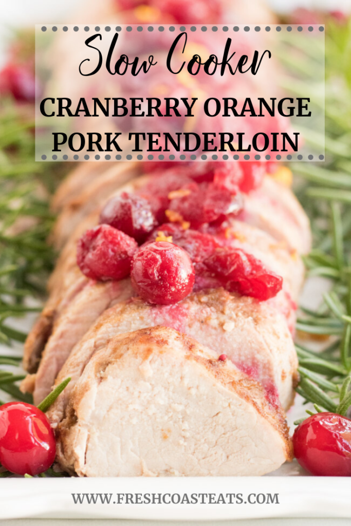 Pinterest Image for Slow Cooker Cranberry Orange Pork Tenderloin