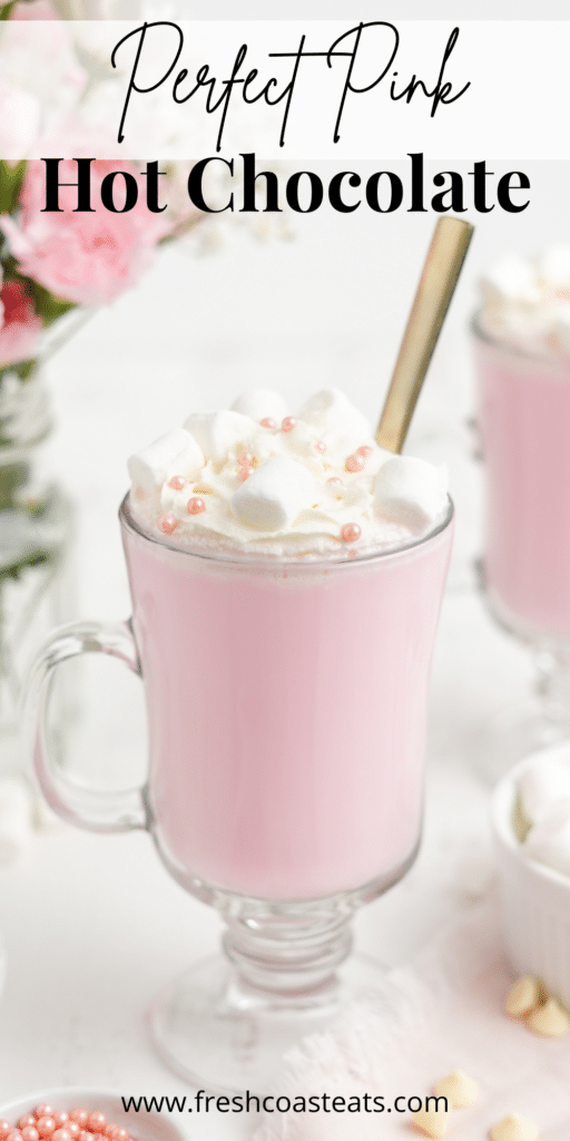 Perfect Pink Pink Hot Chocolate - Fresh Coast Eats